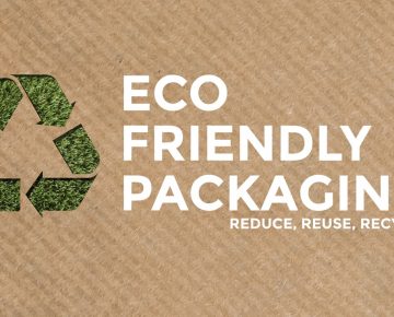 Eco Friendly Packaging - Reduce, Reuse, Rethink