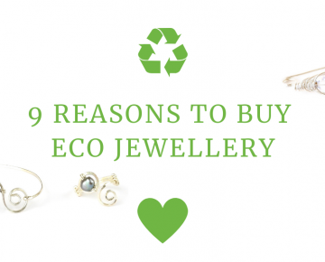 9 reasons to buy eco jewellery_blog post main image